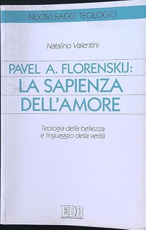 Imagen del vendedor de La sapienza dell'amore. Teologia della bellezza e linguaggio della verita' a la venta por Librodifaccia