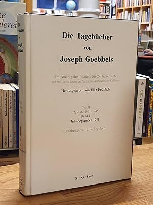 Seller image for Die Tagebcher von Joseph Goebbels, Teil 2: Diktate 1941 - 1945 - Band 1: Juli - September 1941, for sale by Antiquariat Orban & Streu GbR