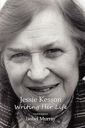 Imagen del vendedor de Jessie Kesson: Writing Her Life a la venta por GreatBookPrices