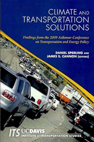 Seller image for Climate and Transportation Solutions : Findings from the 2009 Asilomar Conference on Transportation and Energy Policy for sale by GreatBookPrices