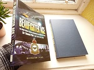 Beaufighter Ace; The Nightfighter Career of Marshal of the Royal Air Force Sir Thomas Pike, GCB, ...
