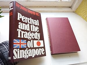 Percival and the Tragedy of Singapore.
