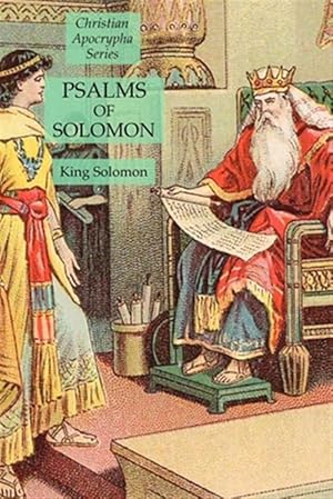 Imagen del vendedor de Psalms of Solomon: Christian Apocrypha Series a la venta por GreatBookPrices