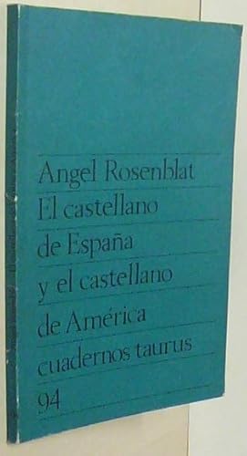 Imagen del vendedor de El castellano de Espaa y el castellano de Amrica. Con dedicatoria autgrafa a la venta por Librera La Candela