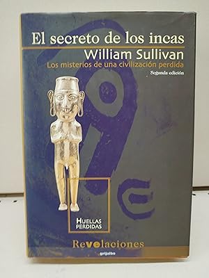 Seller image for El secreto de los incas: los misterios de una civilizacin perdida for sale by LIBRERA MATHILDABOOKS