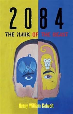 Bild des Verkufers fr 2084 the Mark of the Beast zum Verkauf von GreatBookPrices