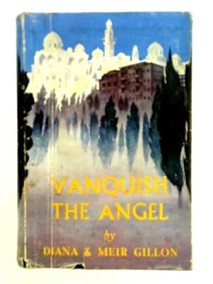 Bild des Verkufers fr Vanquish the Angel zum Verkauf von World of Rare Books