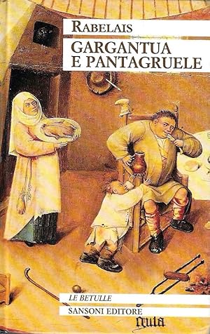 Seller image for Gargantua e Pantagruele for sale by Messinissa libri