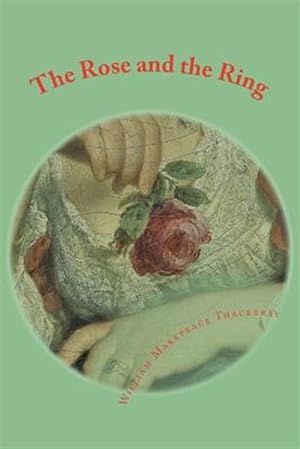 Image du vendeur pour Rose and the Ring mis en vente par GreatBookPrices