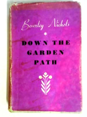 Image du vendeur pour Down The Garden Path mis en vente par World of Rare Books