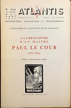 Revue Atlantis n°263 (mai-août 1971) : A la rencontre d'un Maître : Paul le Cour (1871-1954). Tex...