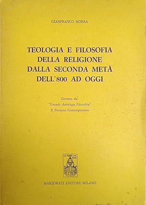 Immagine del venditore per TEOLOGIA E FILOSOFIA DELLA RELIGIONE DALLA SECONDA META' DELL'900 AD OGGI venduto da libreria minerva
