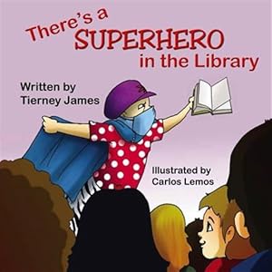 Seller image for There's a Superhero in the Library for sale by GreatBookPrices