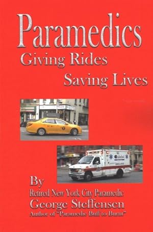 Seller image for Paramedics Giving Rides Saving Lives for sale by GreatBookPrices