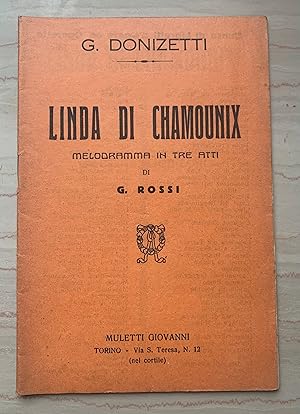 Seller image for Linda di Chamonix. Melodramma in tre Atti di G. Rossi for sale by Studio bibliografico De Carlo