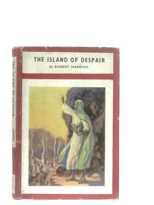 Bild des Verkufers fr The Island of Despair zum Verkauf von World of Rare Books