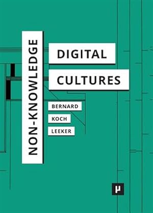 Seller image for Non-Knowledge and Digital Cultures for sale by GreatBookPrices