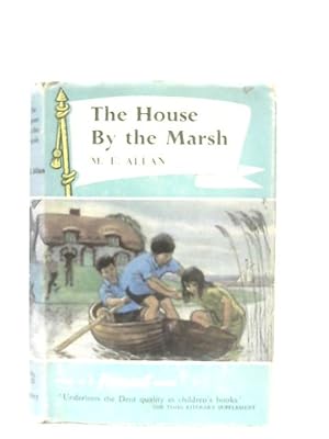 Bild des Verkufers fr The House By The Marsh: A Story For Girls zum Verkauf von World of Rare Books