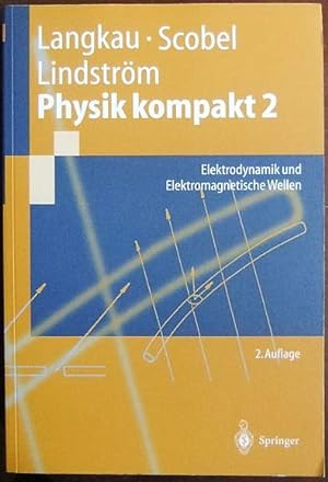 Seller image for Physik kompakt 2 : Elektrodynamik und elektromagnetische Wellen. for sale by Antiquariat Blschke