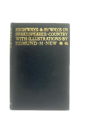 Imagen del vendedor de Highways and Byways in Shakespeare's Country a la venta por World of Rare Books