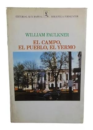 El Campo, El Pueblo, El Yermo