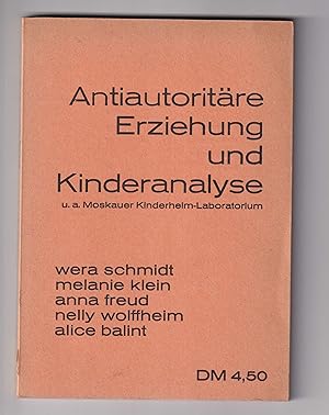 Imagen del vendedor de Antiautoritre Erziehung und Kinderanalyse u.a. Moskauer Kinderheim-Laboratorium. a la venta por Antiquariat Atlas, Einzelunternehmen