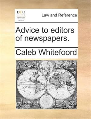 Seller image for Advice To Editors Of Newspapers. for sale by GreatBookPrices