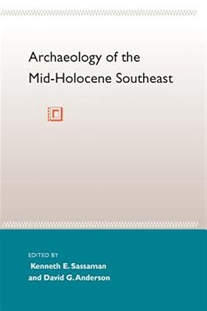 Seller image for Archaeology of the Mid-Holocene Southeast for sale by GreatBookPrices