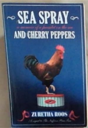 Bild des Verkufers fr Sea Spray and Cherry Peppers zum Verkauf von Chapter 1