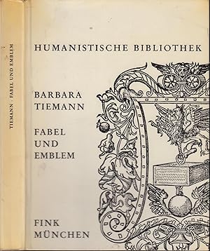 Imagen del vendedor de Fabel und Emblem : Gilles Corrozet u. d. franz. Renaissance-Fabel. Humanistische Bibliothek / Reihe 1 / Abhandlungen ; Bd. 18 a la venta por PRISCA