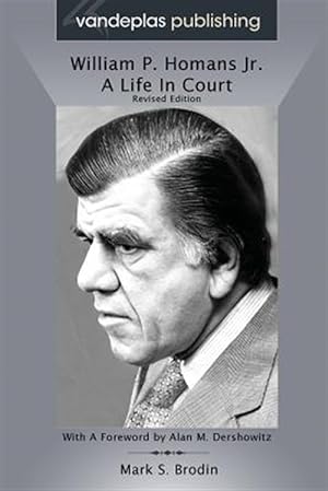 Bild des Verkufers fr William P. Homans Jr.: A Life in Court zum Verkauf von GreatBookPrices