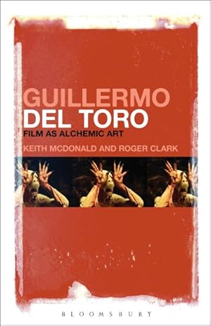 Seller image for Guillermo del Toro : Film as Alchemic Art for sale by GreatBookPrices