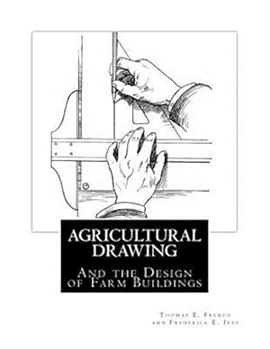 Imagen del vendedor de Agricultural Drawing : And the Design of Farm Buildings a la venta por GreatBookPrices