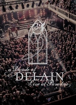 A Decade Of Delain-Live At Paradiso (2CD+BR+DVD)