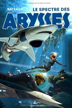 Le spectre des abysses Tome 1