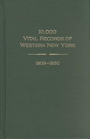 Seller image for 10000 Vital Records of Western New York 1809 1850 for sale by GreatBookPrices