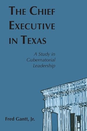 Imagen del vendedor de Chief Executive in Texas a la venta por GreatBookPrices