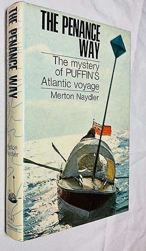 Seller image for The Penance Way: The Mystery of Puffin's Atlantic Voyage for sale by Hadwebutknown