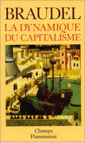 Image du vendeur pour La dynamique du capitalisme mis en vente par Dmons et Merveilles