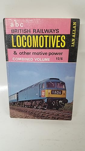 Bild des Verkufers fr abc British Railways Locomotives and other Motive Power Combined Volume. zum Verkauf von Cambridge Rare Books