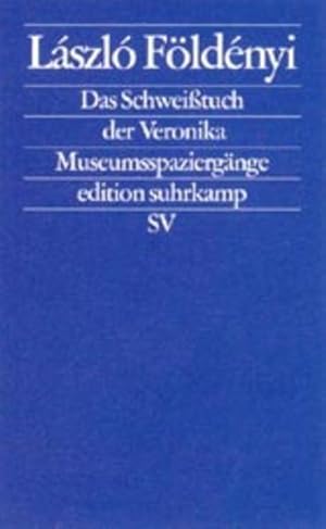 Seller image for Das Schweituch der Veronika: Museumsspaziergnge (edition suhrkamp) for sale by Versandantiquariat Felix Mcke