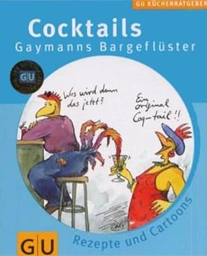 Image du vendeur pour Cocktails Gaymanns Bargeflster mis en vente par Versandantiquariat Felix Mcke