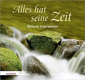 Seller image for Alles hat seine Zeit: Biblische Inspirationen for sale by Versandantiquariat Felix Mcke