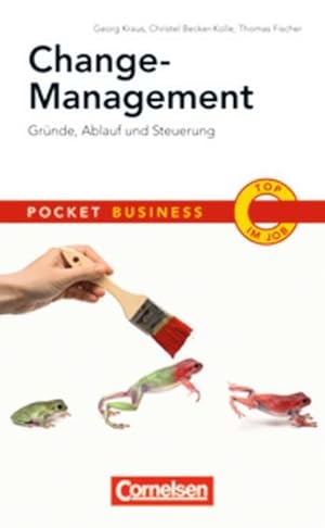 Imagen del vendedor de Pocket Business: Change-Management: Grnde, Ablauf und Steuerung a la venta por Versandantiquariat Felix Mcke