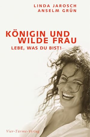 Bild des Verkufers fr Knigin und wilde Frau: Lebe, was du bist! zum Verkauf von Versandantiquariat Felix Mcke