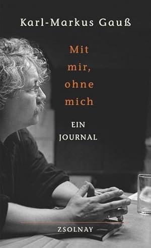 Seller image for Mit mir, ohne mich: Ein Journal for sale by Versandantiquariat Felix Mcke