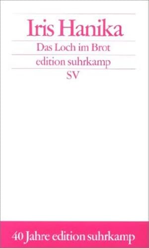 Bild des Verkufers fr Das Loch im Brot: Chronik (edition suhrkamp) zum Verkauf von Versandantiquariat Felix Mcke