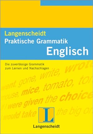 Seller image for Langenscheidts Praktische Grammatik, Englisch (Langenscheidt Praktische Grammatiken) for sale by Versandantiquariat Felix Mcke