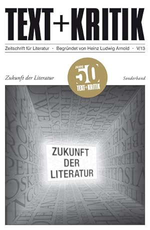 Seller image for Zukunft der Literatur (TEXT+KRITIK) for sale by Versandantiquariat Felix Mcke