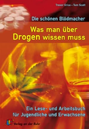 Immagine del venditore per Die schnen Bldmacher - Was man ber Drogen wissen muss: Ein Lese- und Arbeitsbuch fr Jugendliche und Erwachsene venduto da Versandantiquariat Felix Mcke